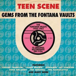 V.A. - Teen Scene :Gems From Fontana Vaults 1958-1962